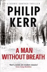 Man Without Breath: fast-paced historical thriller from a global bestselling author, 9, Bernie Gunther Mystery hind ja info | Fantaasia, müstika | kaup24.ee