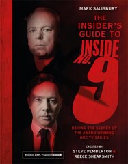 Insider's Guide to Inside No. 9: Behind the Scenes of the Award Winning BBC TV Series hind ja info | Kunstiraamatud | kaup24.ee