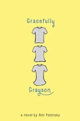 Gracefully Grayson цена и информация | Книги для подростков и молодежи | kaup24.ee
