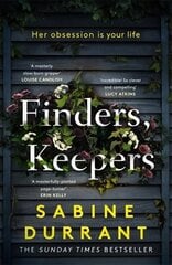 Finders, Keepers: The new suspense thriller about dangerous neighbours, guaranteed to keep you hooked in 2022 hind ja info | Fantaasia, müstika | kaup24.ee