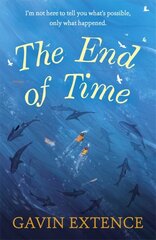 End of Time: The most captivating book you'll read this summer hind ja info | Fantaasia, müstika | kaup24.ee