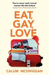 Eat, Gay, Love: Longlisted for the Polari First Book Prize цена и информация | Путеводители, путешествия | kaup24.ee