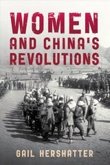 Women and China's Revolutions цена и информация | Исторические книги | kaup24.ee