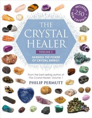 Crystal Healer: Volume 2: Harness the Power of Crystal Energy. Includes 250 New Crystals цена и информация | Самоучители | kaup24.ee