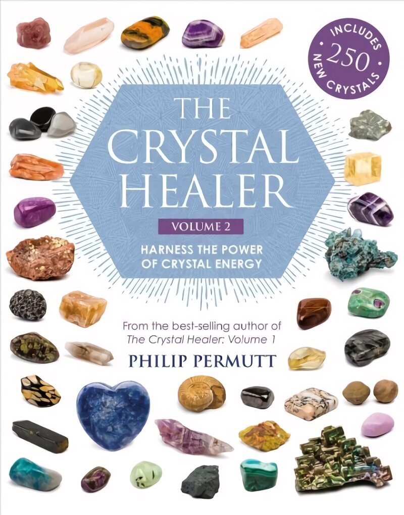 Crystal Healer: Volume 2: Harness the Power of Crystal Energy. Includes 250 New Crystals hind ja info | Eneseabiraamatud | kaup24.ee
