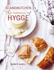 ScandiKitchen: The Essence of Hygge цена и информация | Книги рецептов | kaup24.ee