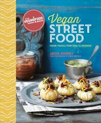 Vegan Street Food: Foodie Travels from India to Indonesia цена и информация | Книги рецептов | kaup24.ee