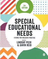 Special Educational Needs: A Guide for Inclusive Practice 3rd Revised edition hind ja info | Ühiskonnateemalised raamatud | kaup24.ee