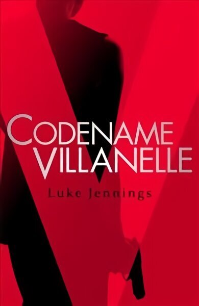Killing Eve: Codename Villanelle: The basis for the BAFTA-winning Killing Eve TV series hind ja info | Fantaasia, müstika | kaup24.ee