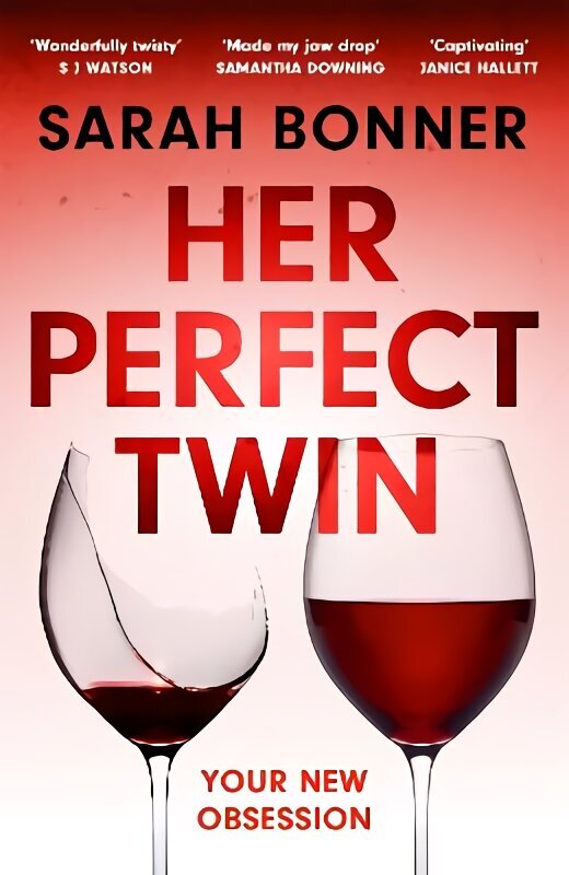 Her Perfect Twin: Skilfully plotted, full of twists and turns, this is THE must-read can't-look-away thriller of 2022 цена и информация | Fantaasia, müstika | kaup24.ee