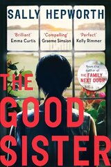 Good Sister: The gripping domestic page-turner perfect for fans of Liane Moriarty hind ja info | Fantaasia, müstika | kaup24.ee