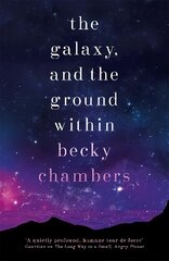 Galaxy, and the Ground Within: Wayfarers 4 цена и информация | Фантастика, фэнтези | kaup24.ee