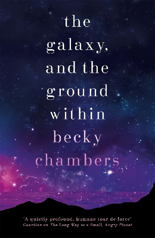 Galaxy, and the Ground Within: Wayfarers 4 hind ja info | Fantaasia, müstika | kaup24.ee