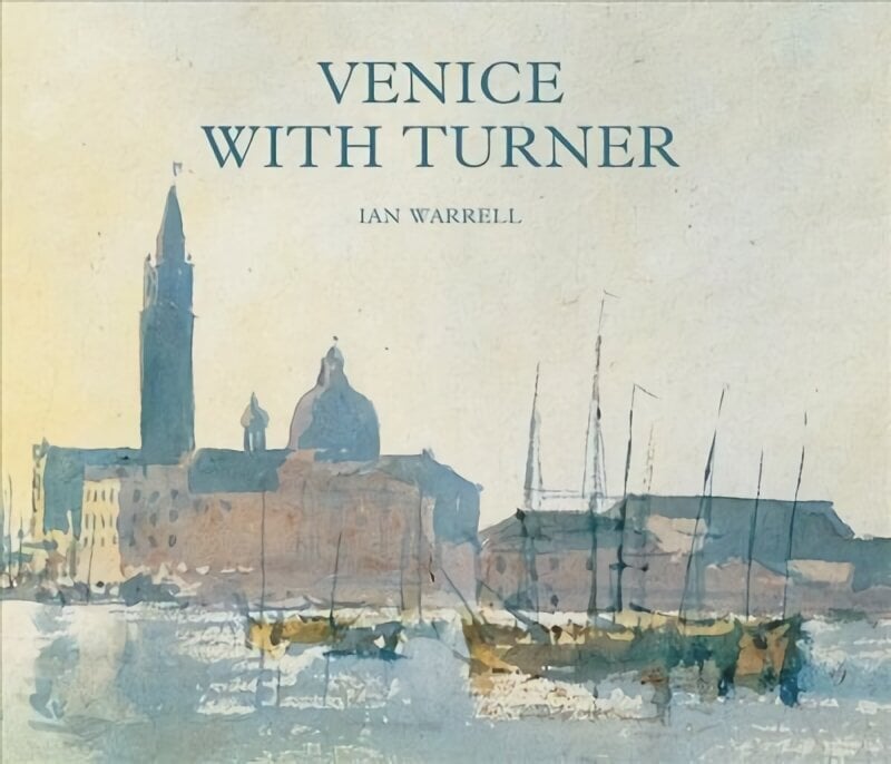Venice with Turner hind ja info | Kunstiraamatud | kaup24.ee