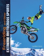 Freeriding and Other Extreme Motocross Sports hind ja info | Noortekirjandus | kaup24.ee