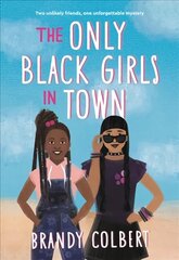 The Only Black Girls in Town hind ja info | Noortekirjandus | kaup24.ee