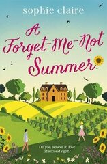 Forget-Me-Not Summer: perfect feel-good romantic escapism! цена и информация | Фантастика, фэнтези | kaup24.ee