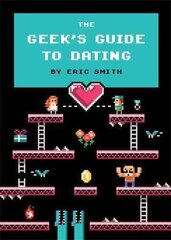 Geek's Guide to Dating hind ja info | Eneseabiraamatud | kaup24.ee