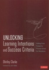 Unlocking: Learning Intentions: Shifting From Product to Process Across the Disciplines цена и информация | Книги по социальным наукам | kaup24.ee