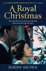 Royal Christmas: How the Royal Family has Celebrated Christmas Through the Ages цена и информация | Исторические книги | kaup24.ee