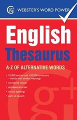 Webster's Word Power English Thesaurus: A-Z of Alternative Words hind ja info | Võõrkeele õppematerjalid | kaup24.ee
