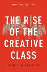 The Rise of the Creative Class цена и информация | Книги по социальным наукам | kaup24.ee