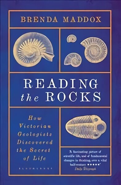 Reading the Rocks: How Victorian Geologists Discovered the Secret of Life цена и информация | Ajalooraamatud | kaup24.ee