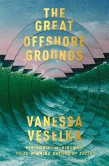 Great Offshore Grounds: Longlisted for the National Book Award for Fiction hind ja info | Fantaasia, müstika | kaup24.ee