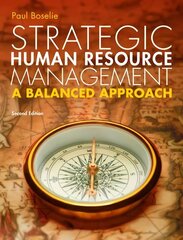 Strategic Human Resource Management: A Balanced Approach 2nd edition hind ja info | Majandusalased raamatud | kaup24.ee