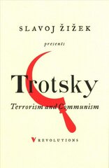 Terrorism and Communism: A Reply to Karl Kautsky цена и информация | Книги по социальным наукам | kaup24.ee