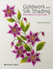 Goldwork and Silk Shading Inspired by Nature hind ja info | Tervislik eluviis ja toitumine | kaup24.ee