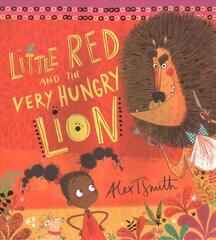 Little Red and the Very Hungry Lion цена и информация | Книги для малышей | kaup24.ee