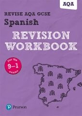 Pearson REVISE AQA GCSE (9-1) Spanish Revision Workbook: for home learning, 2022 and 2023 assessments and exams hind ja info | Õpikud | kaup24.ee