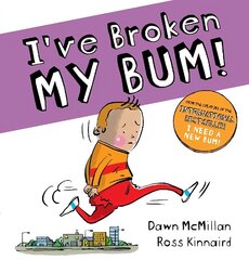 I've Broken My Bum (PB) цена и информация | Книги для малышей | kaup24.ee
