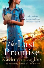 Her Last Promise: An absolutely gripping novel of the power of hope and World War Two historical fiction from the bestselling author of The Letter цена и информация | Фантастика, фэнтези | kaup24.ee