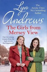 Girls From Mersey View: A nostalgic saga of love, hard times and friendship in 1930s Liverpool цена и информация | Фантастика, фэнтези | kaup24.ee