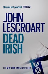 Dead Irish (Dismas Hardy series, book 1): A captivating crime thriller hind ja info | Fantaasia, müstika | kaup24.ee