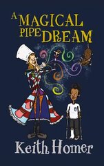 Magical Pipe Dream цена и информация | Книги для подростков и молодежи | kaup24.ee