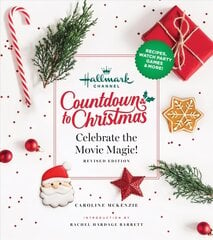 Hallmark Channel Countdown to Christmas: Celebrate the Movie Magic (REVISED EDITION) цена и информация | Книги по социальным наукам | kaup24.ee