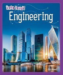 Info Buzz: S.T.E.M: Engineering Illustrated edition цена и информация | Книги для подростков и молодежи | kaup24.ee