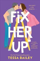 Fix Her Up: A Novel цена и информация | Фантастика, фэнтези | kaup24.ee