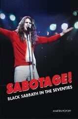 Sabotage! Black Sabbath in the Seventies hind ja info | Kunstiraamatud | kaup24.ee