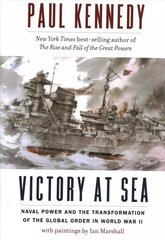 Victory at Sea: Naval Power and the Transformation of the Global Order in World War II цена и информация | Исторические книги | kaup24.ee