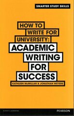 Kuidas ülikooli jaoks kirjutada: akadeemiline kirjutamine edu saavutamiseks hind ja info | Ühiskonnateemalised raamatud | kaup24.ee