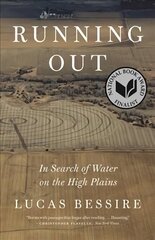 Running Out: In Search of Water on the High Plains цена и информация | Книги по социальным наукам | kaup24.ee