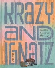 George Herrimani raamatukogu: Krazy ja Ignatz 1922-1924: Krazy ja Ignatz 1922-1924 цена и информация | Фантастика, фэнтези | kaup24.ee