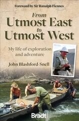From Utmost East to Utmost West: My life of exploration and adventure цена и информация | Путеводители, путешествия | kaup24.ee