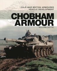 Chobham Armour: külma sõja aegne Briti soomussõidukite arendamine hind ja info | Ajalooraamatud | kaup24.ee