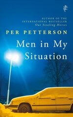 Men in My Situation: By the author of the international bestseller Out Stealing Horses hind ja info | Fantaasia, müstika | kaup24.ee