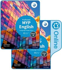 MYP English Language Acquisition (Proficient) Print and Enhanced Online Course Book Pack 1 цена и информация | Пособия по изучению иностранных языков | kaup24.ee